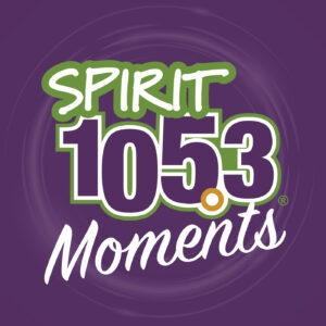 SPIRIT 105.3 Moments