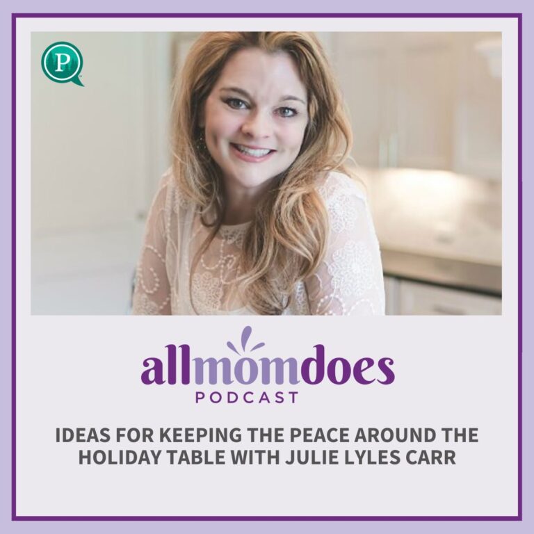 Ideas for Keeping the Peace Around the Holiday Table with Julie Lyles Carr