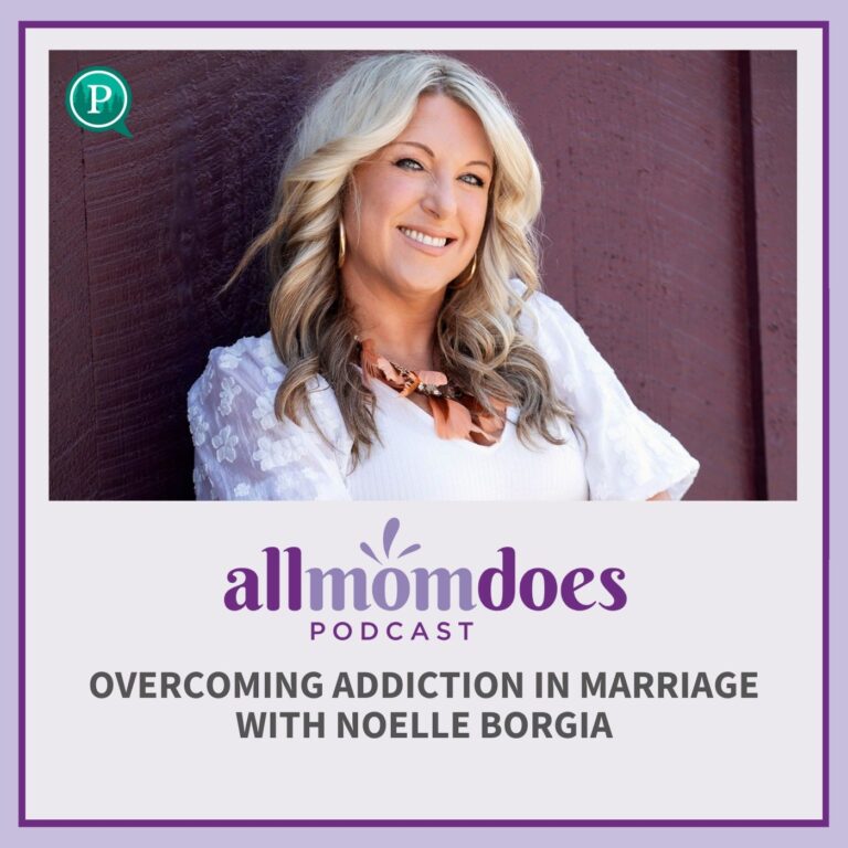 Overcoming Addiction in Marriage with Noelle Borgia