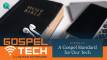 A Gospel Standard for Our Tech
